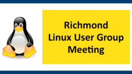 Richmond Linux User Group Meeting